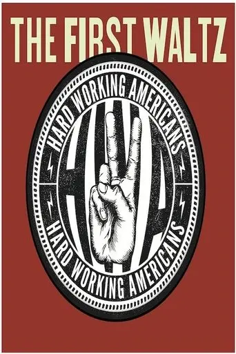 Hard Working Americans: The First Waltz (2014)