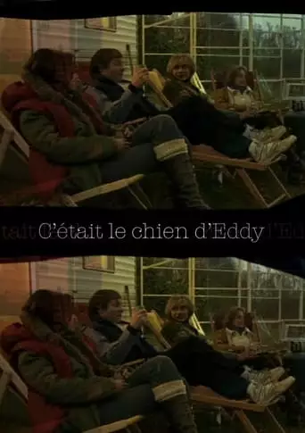 C'etait Le Chien D'Eddy (2003)