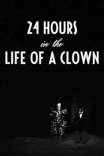 24 Hours In The Life Of A Clown (1946)