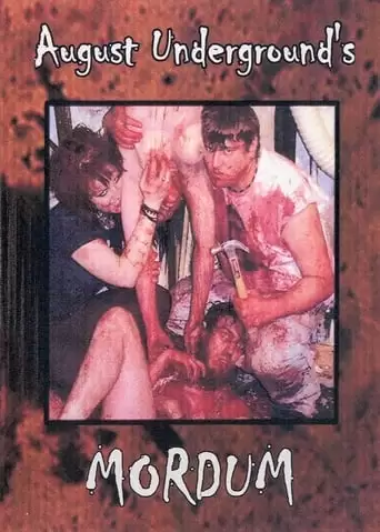 August Underground's Mordum (2003)