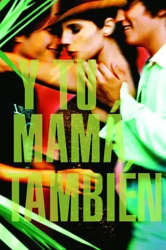 Y Tu Mamá También (2001)