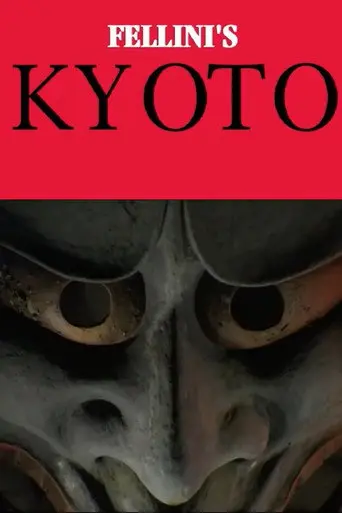 FELLINI'S KYOTO (2008)