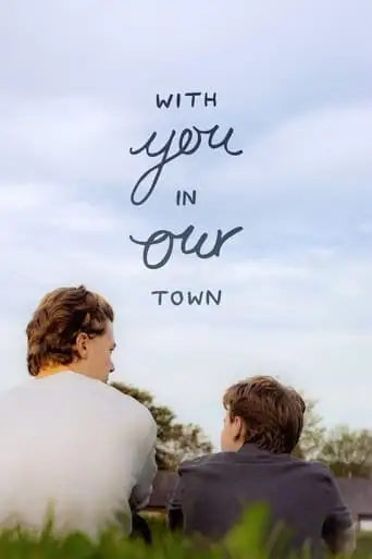 With You, In Our Town (2024)