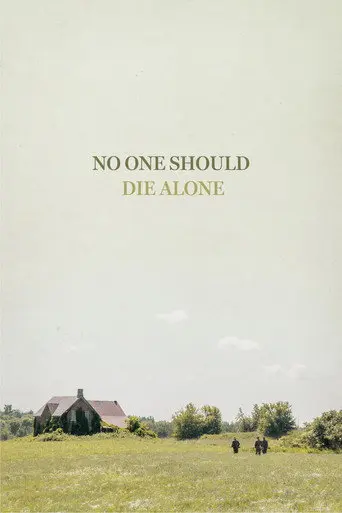 No One Should Die Alone (1970)