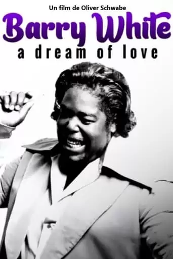 Barry White - A Dream Of Love (2022)