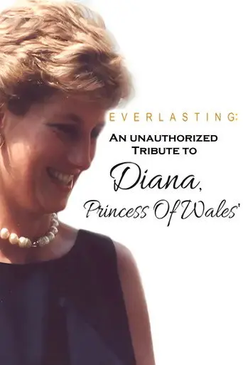 Everlasting: An Unauthorized Tribute to Diana, Princess of Wales' (2012)