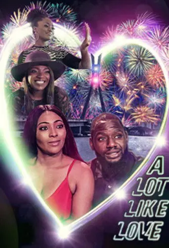 A Lot Like Love (2019)