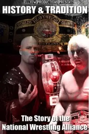 History & Tradition: The Story Of The National Wrestling Alliance (2012)