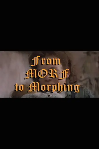 From Morf to Morphing: The Dawn of Digital Filmmaking (2001)