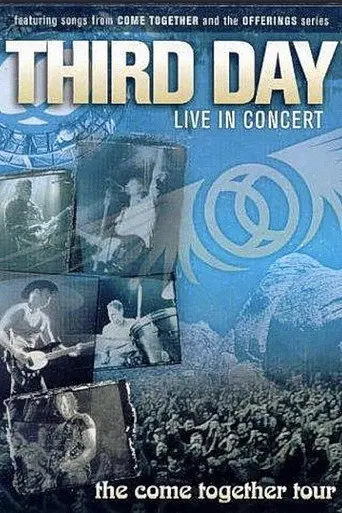 Third Day: Live in Concert: The Come Together Tour (2003)