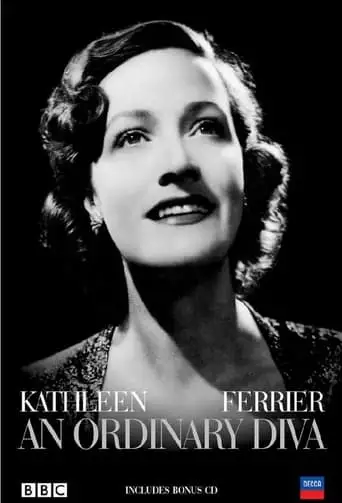 Kathleen Ferrier: An Ordinary Diva (2003)