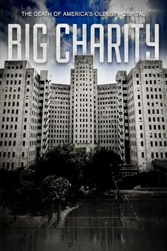 Big Charity: The Death of America's Oldest Hospital (2014)
