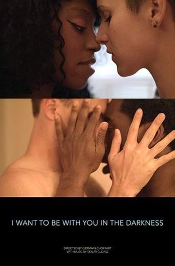 I Want To Be With You In The Darkness (2018)