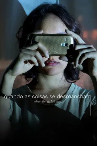 Quando as Coisas se Desmancham (2018)