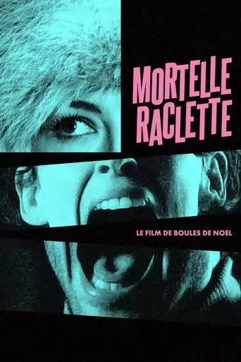 Mortelle raclette (2024)