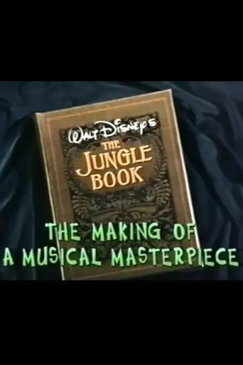 Walt Disney's 'The Jungle Book': The Making of a Musical Masterpiece (1997)