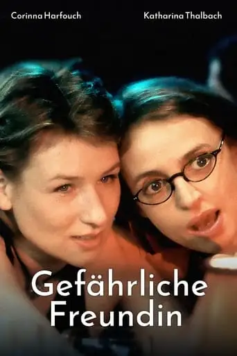 Gefahrliche Freundin (1996)
