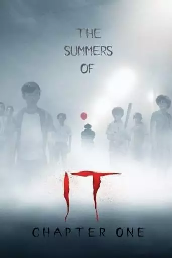 The Summers Of IT: Chapter One (2019)