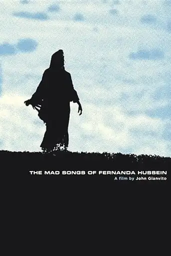 The Mad Songs Of Fernanda Hussein (2001)