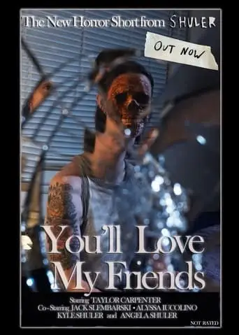 You'll Love My Friends (2023)