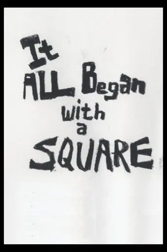 It All Began With A Square (2010)