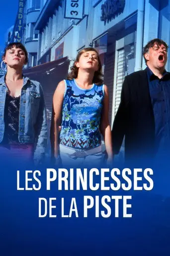 Les princesses de la piste (2005)