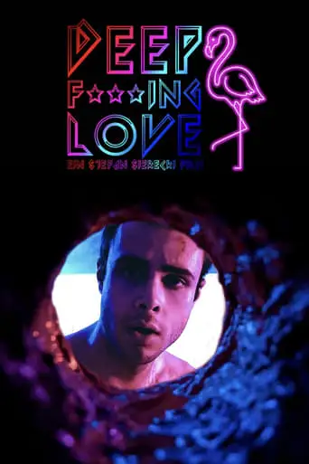 Deep F☆☆☆ing Love (2020)
