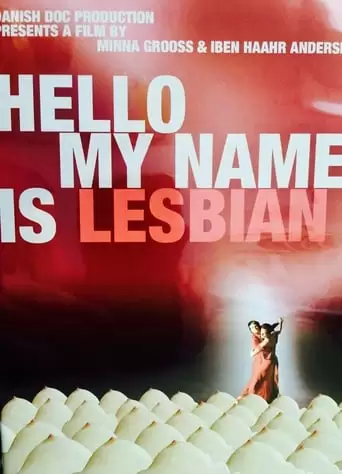 Hello, My Name Is Lesbian (2009)