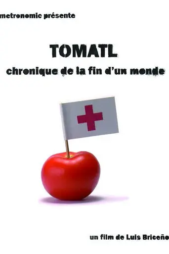 Tomatl - Chronique de la fin d'un monde (2011)