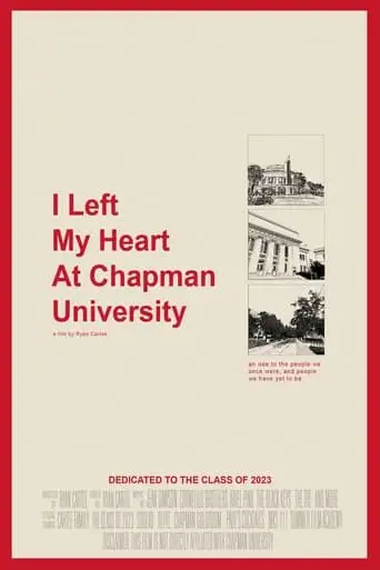 I Left My Heart At Chapman University (2024)
