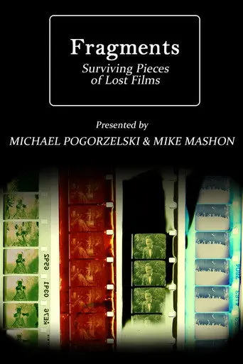Fragments: Surviving Pieces of Lost Films (2011)