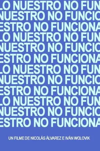 Lo nuestro no funciona (2003)