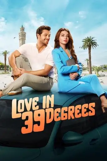 Love At 39 Degrees (2024)