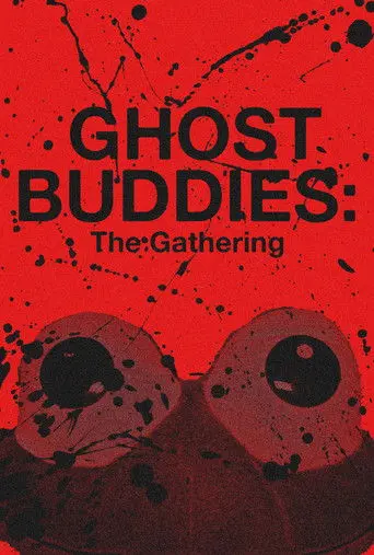 Ghost Buddies: The Gathering (2026)