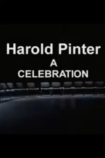 Harold Pinter: A Celebration (2010)