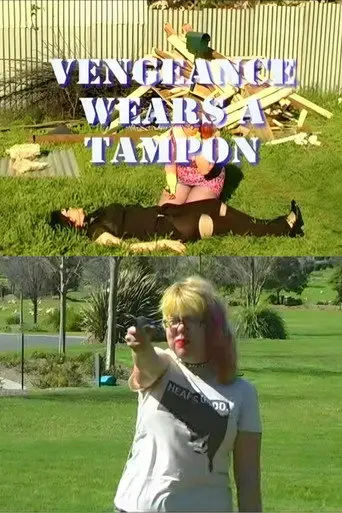 Vengeance Wears a Tampon (2009)