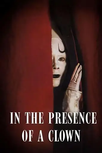 In the Presence of a Clown (1998)