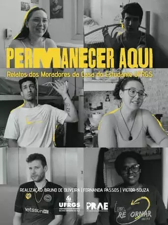 Permanecer Aqui: Relatos Dos Moradores Da Casa Do Estudante UFRGS (2023)