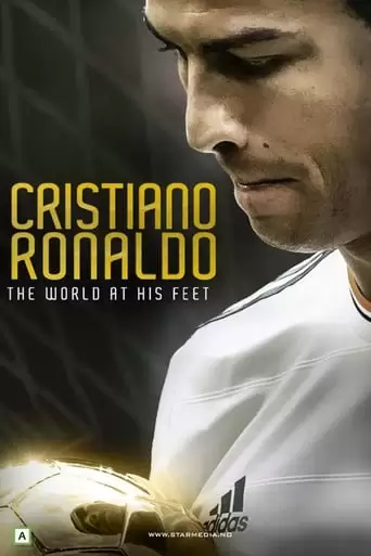 Cristiano Ronaldo: World At His Feet (2014)