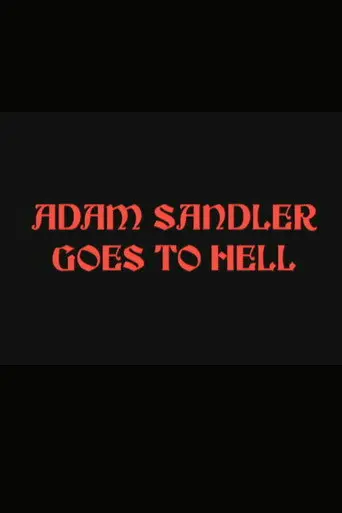 Adam Sandler Goes to Hell (2001)
