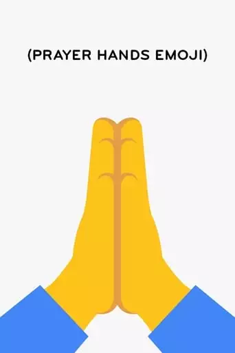 (Prayer Hands Emoji) (2019)