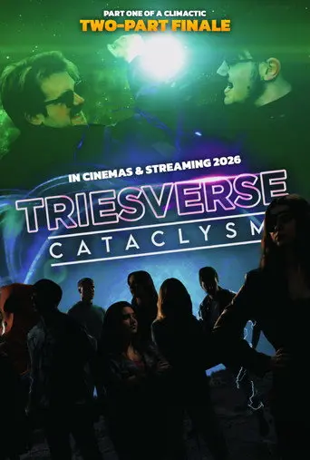 Triesverse: Cataclysm (2026)