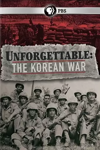 Unforgettable: The Korean War (2010)