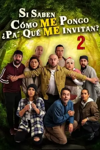 Si Saben Como Me Pongo ¿pa' Que Me Invitan? 2 (2022)