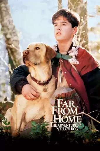Far From Home: The Adventures Of Yellow Dog (1995)