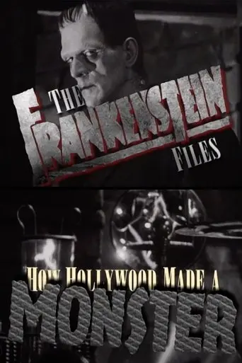 The Frankenstein Files: How Hollywood Made A Monster (2002)