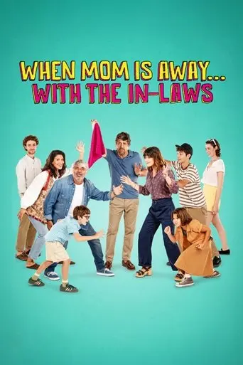 When Mom Is Away... With the In-laws (2025)