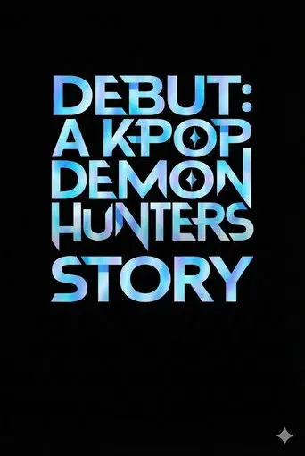 Debut: A KPOP Demon Hunters Story (1970)