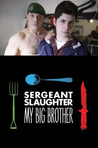 Sergeant Slaughter, My Big Brother (2011)