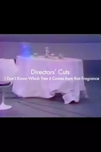 I Don't Know Which Tree It Comes From That Fragrance (2017)
